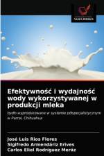 Efektywnosc i wydajnosc wody wykorzystywanej w produkcji mleka af Rios Flores Jose Luis Rios Flores