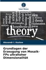 Grundlagen der Erzeugung von Mosaik-FPs ultrahoher Dimensionalitat af Alexandr I Kozlow