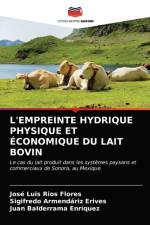 L'EMPREINTE HYDRIQUE PHYSIQUE ET ECONOMIQUE DU LAIT BOVIN af Armendariz Erives Sigifredo Armendariz Erives