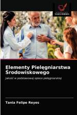 Elementy Pielęgniarstwa Środowiskowego af Tania Felipe Reyes