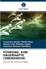 Fuhrung, Eine Dauerhafte Lebensweise af Francisco Javier Flores Rico
