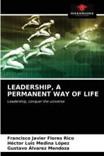 Leadership, a Permanent Way of Life af Gustavo Álvarez Mendoza