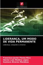 Lideranca, Um Modo de Vida Permanente af Francisco Javier Flores Rico