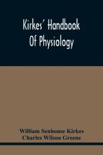 Kirkes' Handbook Of Physiology af William Senhouse Kirkes