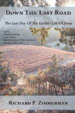 Down The Last Road af Richard P Zimmerman