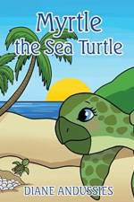 Myrtle the Sea Turtle af Diane Andussies
