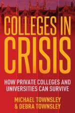 Colleges in Crisis af Michael Townsley