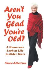 Aren't You Glad You'Re Old? af Marie Albertson
