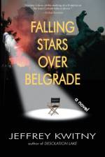 Falling Stars over Belgrade af Jeffrey Kwitny