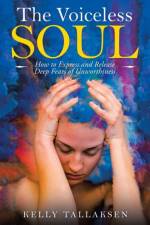 The Voiceless Soul af Kelly Tallaksen