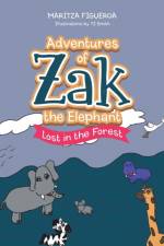 Adventures of Zak the Elephant af Maritza Figueroa