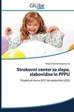 Strokovni center za slepe, slabovidne in PPPU af Nina Č