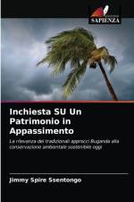 Inchiesta SU Un Patrimonio in Appassimento af Jimmy Spire Ssentongo