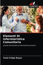 Elementi Di Infermieristica Comunitaria af Tania Felipe Reyes
