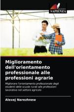 Miglioramento dell'orientamento professionale alle professioni agrarie af Alexej Narezhnew