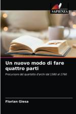 Un nuovo modo di fare quattro parti af Florian Giesa