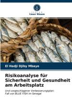 Risikoanalyse fur Sicherheit und Gesundheit am Arbeitsplatz af El Hadji Djiby Mbaye