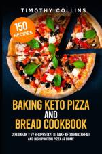 Baking Keto Pizza And Bread Cookbook af Collins Timothy Collins