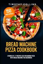 Bread Machine Pizza Cookbook af Collins Timothy Collins