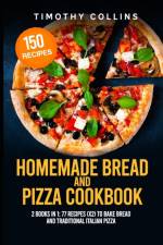 Homemade Bread and Pizza Cookbook af Collins Timothy Collins