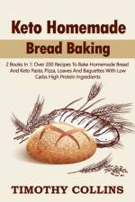 Keto Homemade Bread Baking af Collins Timothy Collins