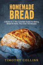 Homemade bread af Collins Timothy Collins