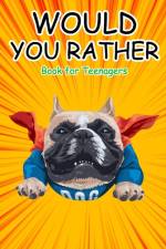 Would You Rather Book for Teenagers af Coloring Shut Up Coloring
