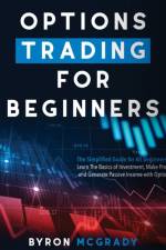 Options Trading For Beginners af Byron McGrady