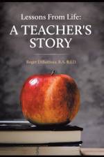Lessons From Life - A Teacher's Story