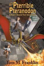 Pterrible Pteranodon af Tom M Franklin