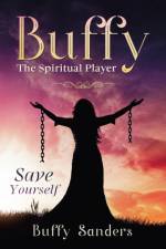 Buffy the Spiritual Player af Buffy Sanders
