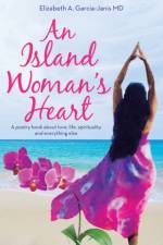 Island Woman's Heart af Garcia-Janis MD Elizabeth A. Garcia-Janis MD