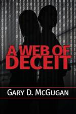 A Web of Deceit af Gary D McGugan