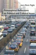 Philosophical Reflections on Political and Cultural Issues af Jean-Marie Paglia