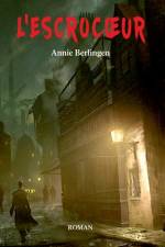 L'escrocoeur af Annie Berlingen