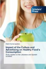 Impact of the Culture and Advertising on Healthy Food's Consumption af Rabih Kamal El Dine