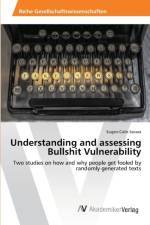 Understanding and assessing Bullshit Vulnerability af Eugen-Calin Secara