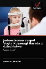 Jednostronny zespol Vogta Koyanagi Harada z dzieciństwa af Aamir Al Mosawi