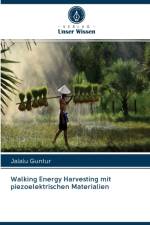 Walking Energy Harvesting mit piezoelektrischen Materialien af Jalalu Guntur