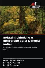 Indagini chimiche e biologiche sulla Dillenia indica af Dr M S Islam