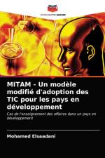 MITAM - Un modele modifie d'adoption des TIC pour les pays en developpement af Mohamed Elsaadani