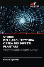 Studio Dell'architettura Ossea Nei Difetti Plantari af Pawan Agarwal