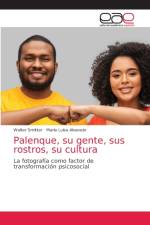 Palenque, su gente, sus rostros, su cultura af Walter Smitter