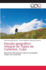 Estudio geografico integral de Topes de Collantes, Cuba af Abel Hernández-Muñoz