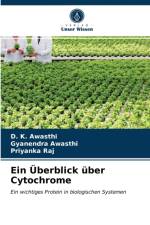 Ein UEberblick uber Cytochrome af D K Awasthi