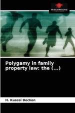 Polygamy in family property law af H Kuassi Deckon