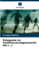 Polygamie im Familienvermoegensrecht af H Kuassi Deckon
