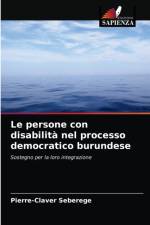 persone con disabilita nel processo democratico burundese af Pierre-Claver Seberege