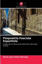 Psiquiatria Fascista Espanhola af Maria Jose Palma Borrego