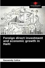 Foreign direct investment and economic growth in Haiti af Gassendy Calice